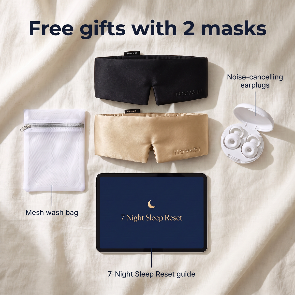 Free gifts with 2 masks: earplugs, 7-Night Sleep Reset guide, mesh wash bag